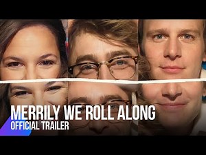 Merrily We Roll Along | Official Trailer