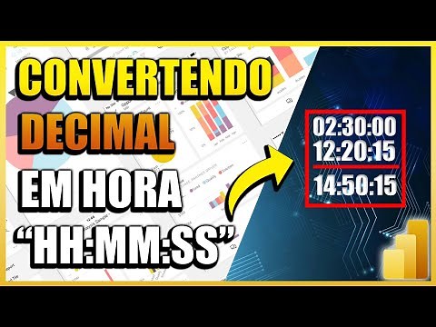 [POWER BI] Convertendo Decimal em Horas no formato HH:MM:SS - Passo a Passo