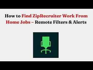 How to Find ZipRecruiter Work From Home Jobs – Remote Filters & Alerts