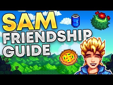 The Complete Friendship Guide for Sam in Stardew Valley!