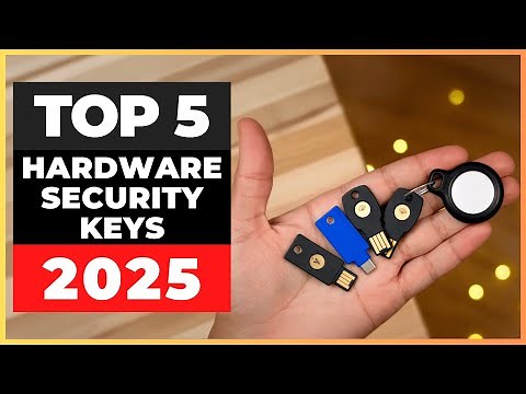 Best Hardware Security Keys 2025 [watch before you buy]