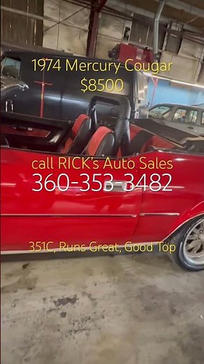 1974 Mercury Cougar Convertible for sale $8500 Call Rick’s Auto Sales 360-353-3482