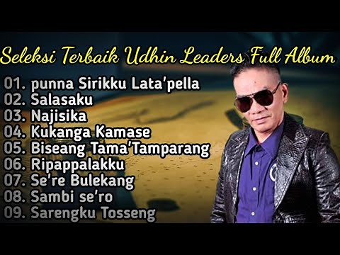Lagu Makassar Full Album Udhin leaders Seleksi Terbaik Dan Terpopuler