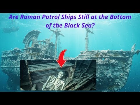 are roman patrol ships still at the bottom of the black sea
