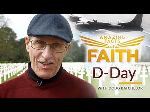 Amazing Facts of Faith "D-Day" with Doug Batchelor