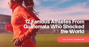 12 Famous Athletes From Guatemala Who Shocked the World