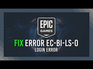 Fix: Error EC-BI-LS-0 | Epic Games Store Guide