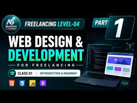 Web Design & Development For Freelancing Level-03 | Class 01 | Introduction & Roadmap | Part 1