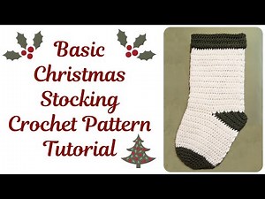Basic Christmas Stocking Crochet Tutorial