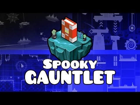 Geometry Dash's *NEW* Spooky Gauntlet 100% COMPLETE!