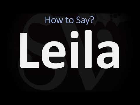 How to Pronounce Leila? (CORRECTLY)