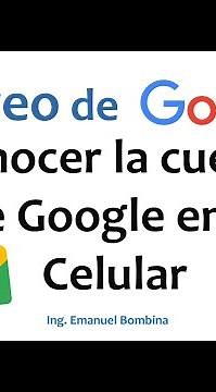 ¿Cómo ver la cuenta de Google en el Celular?