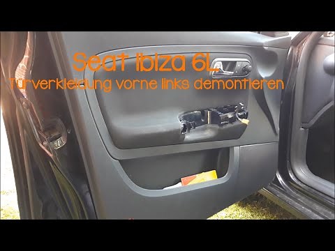 Seat Ibiza 6l Türverkleidung vorne links demontieren