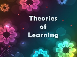 Theories of Learning - SlideServe
