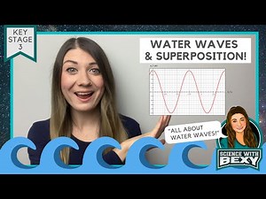 Water Waves & Superposition - Science with Bexy - Key Stage 3
