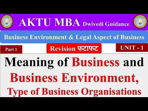 1| Business Environment and Legal Aspects unit 1, Meaning of Business, type of business organisation