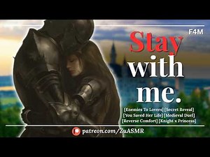 You Saved Princess In Disguise From Losing Her Life |F4M| Reverse Comfort| Knight x Princess| ASMR