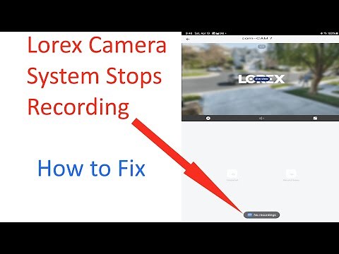 Lorex Camera System not Recording no changes made just stops recording
