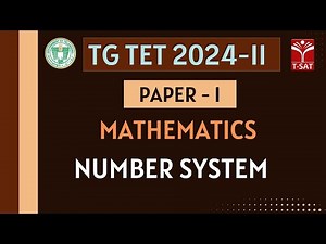 TG TET 2024-II - PAPER-1 || Maths - Number System | T-SAT