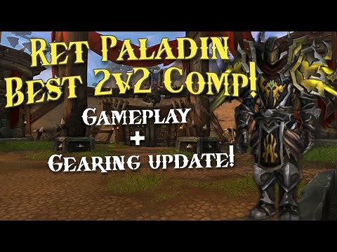 Ret Paladin PvP - Gear Evolving Again! Playing Ret's Best 2v2 Comp! WoW Dragonflight 10.2