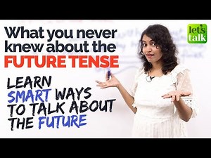 Things you never knew about ‘Future Tense’ | English Grammar Tenses | Stop using Will’ & Going to