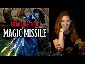 The Truth About D&D's Magic Missile May Surprise You - Meagan & Todd