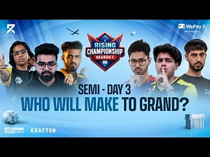 RISING CHAMPIONSHIP SEASON 1 - SEMI FINALS DAY - 3