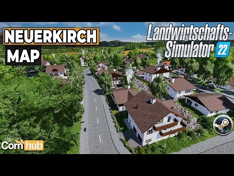 LS22 Maps - Neuerkirch - LS22 Mapvorstellung