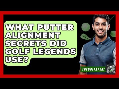 What Putter Alignment Secrets Did Golf Legends Use? - The Golf Xpert
