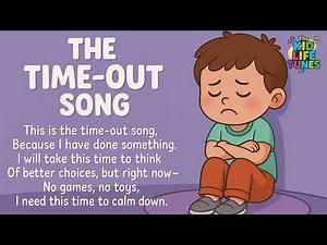 The Time-Out Song | Calm Down & Reflect Song for Kids | The Kid Life Tunes
