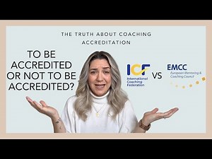 Coaching Accreditations: ICF vs. EMCC, ACC, PCC, MCC, and EIA Explained