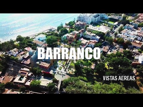 BARRANCO - Distrito bohemio de Lima