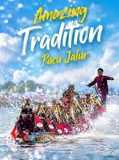 Wow🔥 Tradisi Pacu Jalur Indonesia #pacujalur #aurafarming #culture #tiktok #fyp