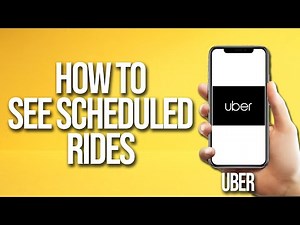 How To See Scheduled Rides Uber Tutorial