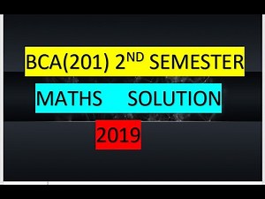 Bca -2019 2nd semester mathematics question paper solutions