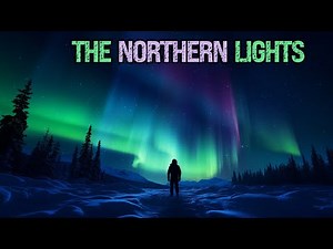 The Northern Lights Explained: Everything You Need To Know