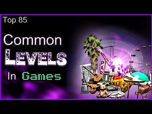 Top 85 - Common Levels - In - Games
