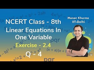 Class 8 Chapter 2 Ex 2.4 Q 4 Linear Equations In One Variable Maths NCERT CBSE