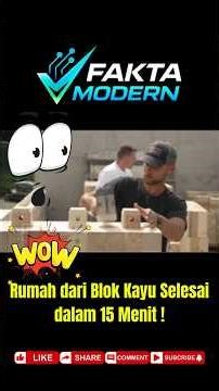 Wow! Rumah dari Blok Kayu Selesai dalam 15 Menit!