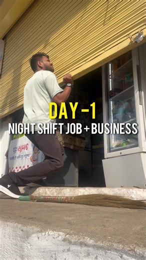 Day 1 - Business with Night Shift Job🫪💼