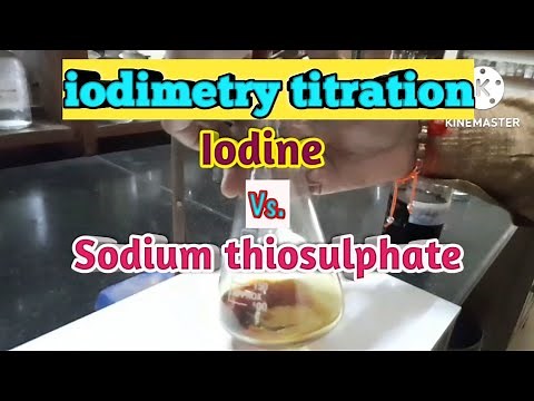 iodimetry titration || Titration of iodine with sodium thiosulphate