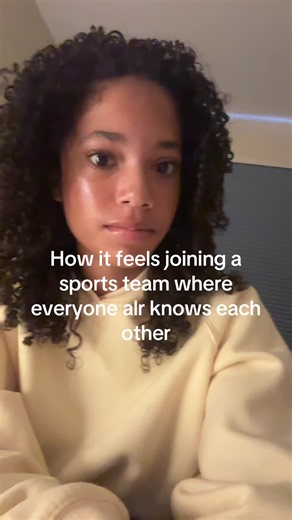 Joining a Sports Team Where Everyone Already Knows Each Other