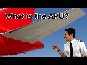 What is a APU? Explained by "CAPTAIN" Joe
