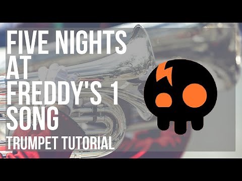 How to play Five Nights at Freddy's 1 Song by The Living Tombstone on Trumpet (Tutorial)