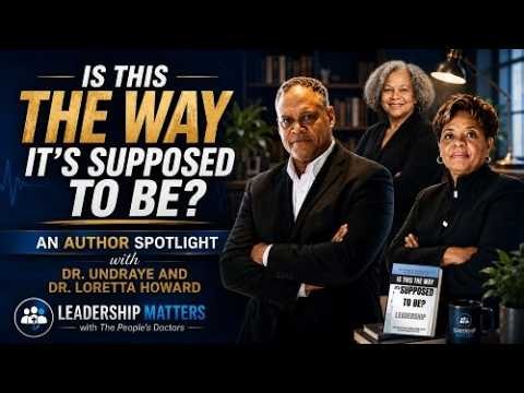 Leadership Matters - Is This the Way It's Supposed to Be?