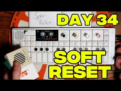 Making Music Every Day on the OP-1 Field | Day 34: Soft Reset