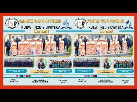KUBW'INZU Y'UWITEKA - LIVE CONCERT -UWEMEYE AZE || ABAKURIKIYE YESU CHOIR || INTWARI ZA KRISTO ||