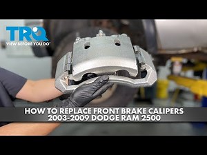 How to Replace Front Brake Calipers 2003-2009 Dodge Ram 2500