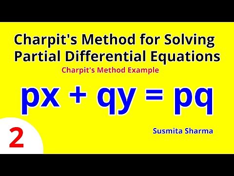 Charpit's Method for Solving Partial Differential Equations/ Charpit's Method Example