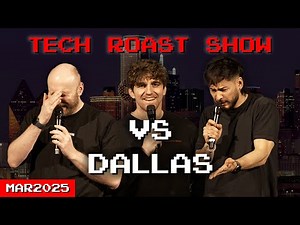 Tech Roast Show vs Dallas (Full Show) | MAR2025